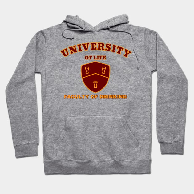 University of Life. Faculty of Drinking Hoodie by McNutt